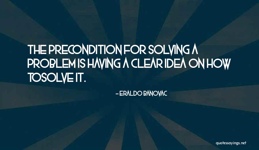 Quotes On Problems Quotes By Eraldo Banovac Quotes On Problems Quotes By Eraldo Banovac