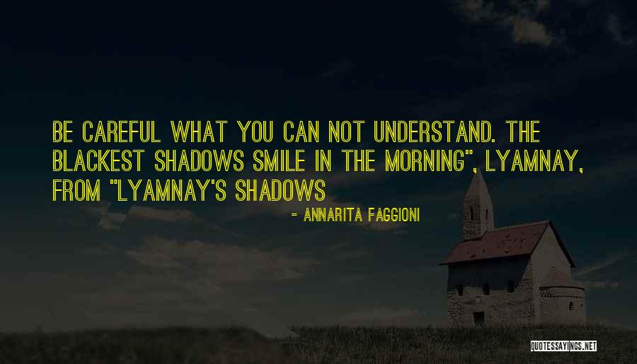 Quotes On Shadows Quotes By Annarita Faggioni Quotes On Shadows Quotes By Annarita Faggioni