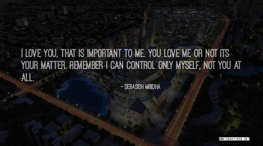 Quotes Philosophy Quotes By Debasish Mridha Quotes Philosophy Quotes By Debasish Mridha