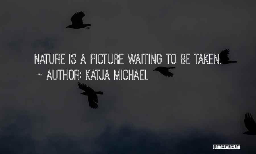 Quotes Photo Quotes By Katja Michael