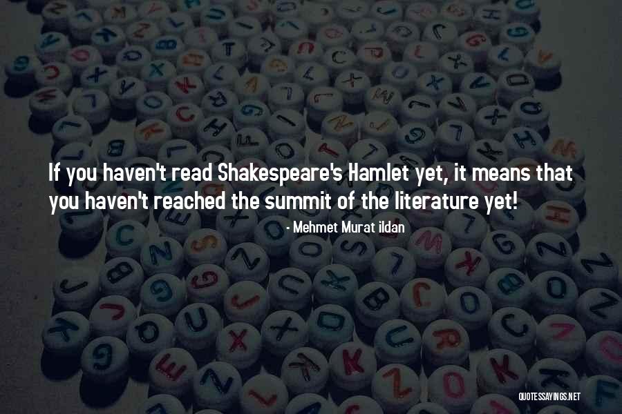 Quotes Shakespeare Quotes By Mehmet Murat Ildan Quotes Shakespeare Quotes By Mehmet Murat Ildan