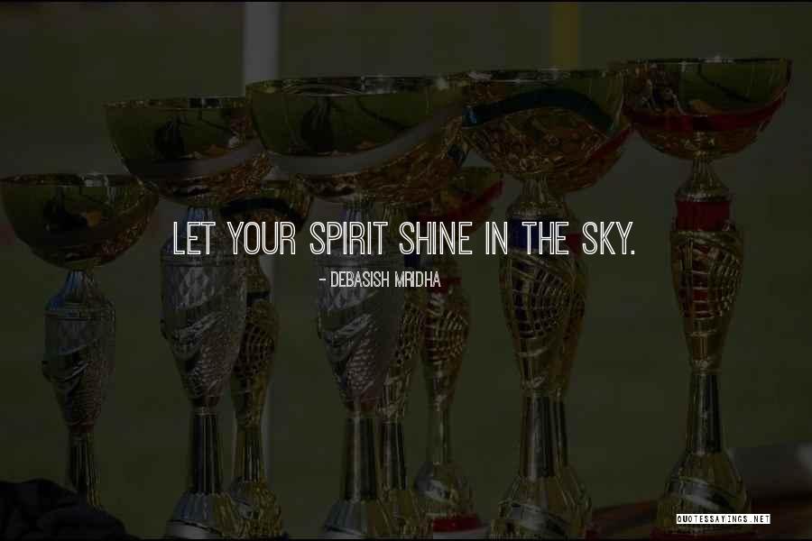 Quotes Spirit Quotes By Debasish Mridha Quotes Spirit Quotes By Debasish Mridha