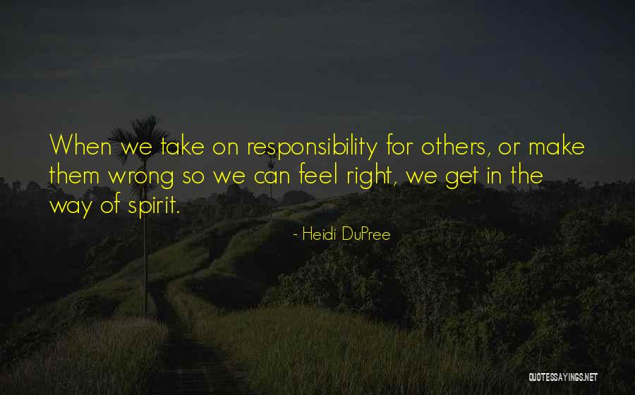 Quotes Spirit Quotes By Heidi DuPree Quotes Spirit Quotes By Heidi DuPree