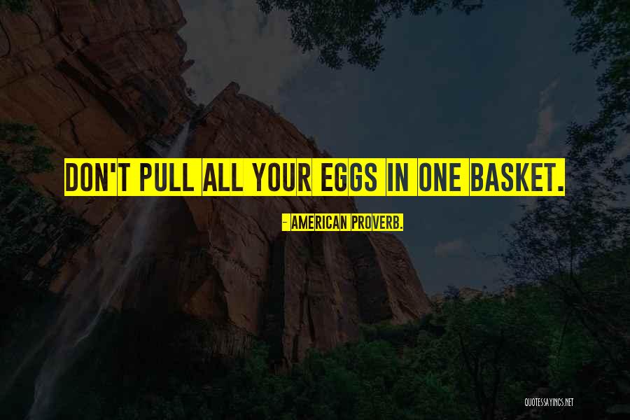 Quotes Suzanne Steele Quotes By American Proverb. Quotes Suzanne Steele Quotes By American Proverb.