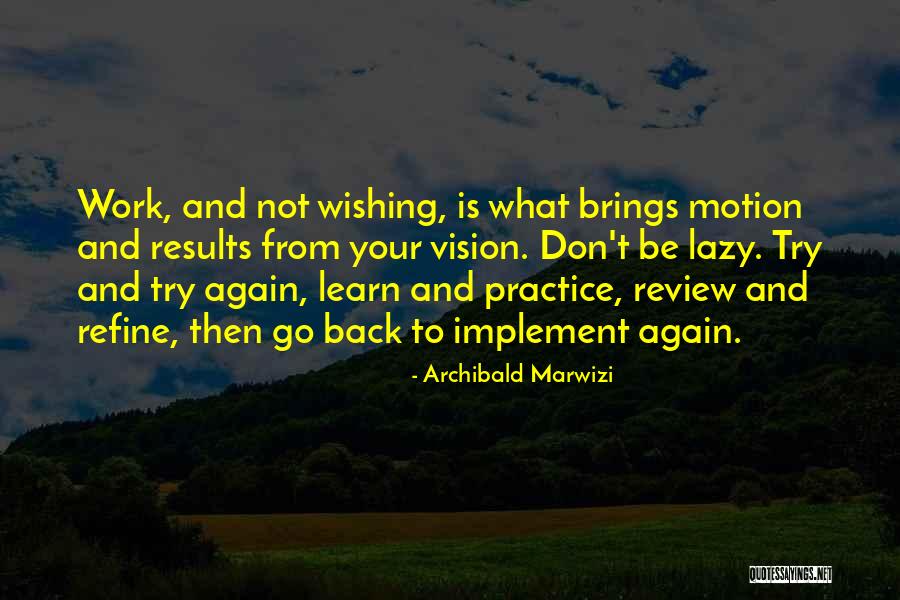Quotes To Learn From Quotes By Archibald Marwizi Quotes To Learn From Quotes By Archibald Marwizi