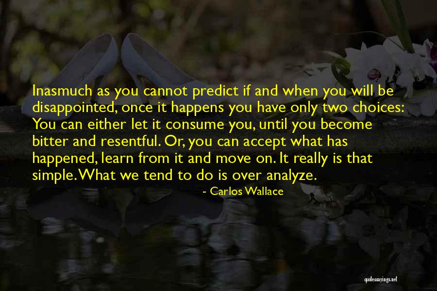 Quotes To Learn From Quotes By Carlos Wallace Quotes To Learn From Quotes By Carlos Wallace