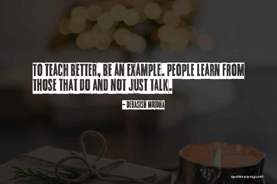 Quotes To Learn From Quotes By Debasish Mridha Quotes To Learn From Quotes By Debasish Mridha