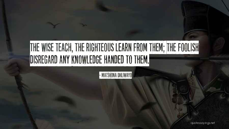 Quotes To Learn From Quotes By Matshona Dhliwayo Quotes To Learn From Quotes By Matshona Dhliwayo