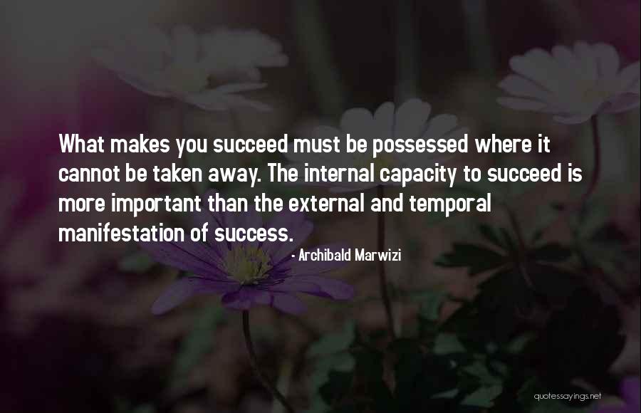 Quotes What Is Important Quotes By Archibald Marwizi Quotes What Is Important Quotes By Archibald Marwizi