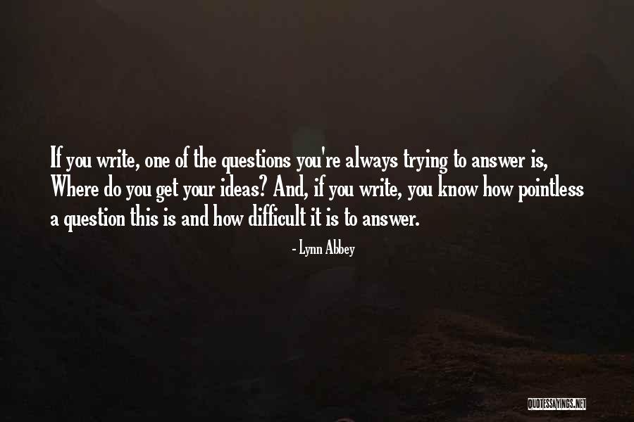 Quotidian Mysteries Quotes By Lynn Abbey Quotidian Mysteries Quotes By Lynn Abbey