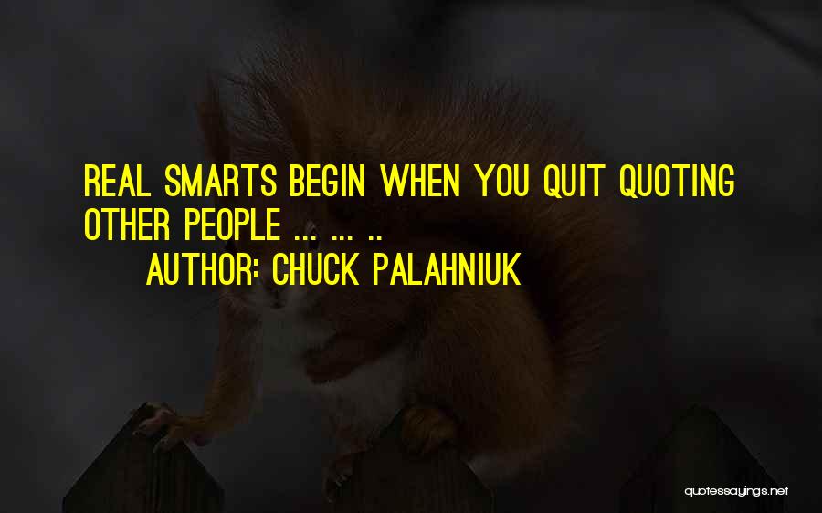 Quoting People Quotes By Chuck Palahniuk