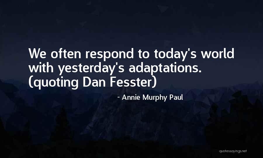 Quoting Quotes By Annie Murphy Paul