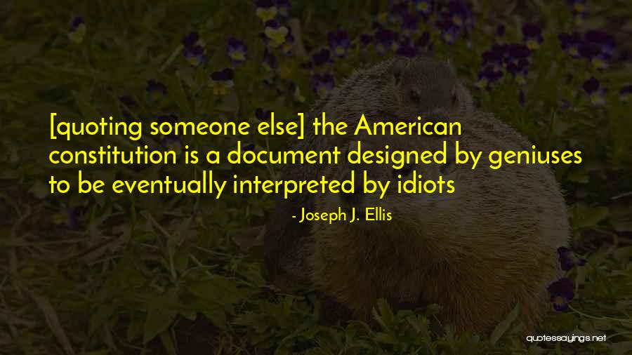 Quoting Quotes By Joseph J. Ellis