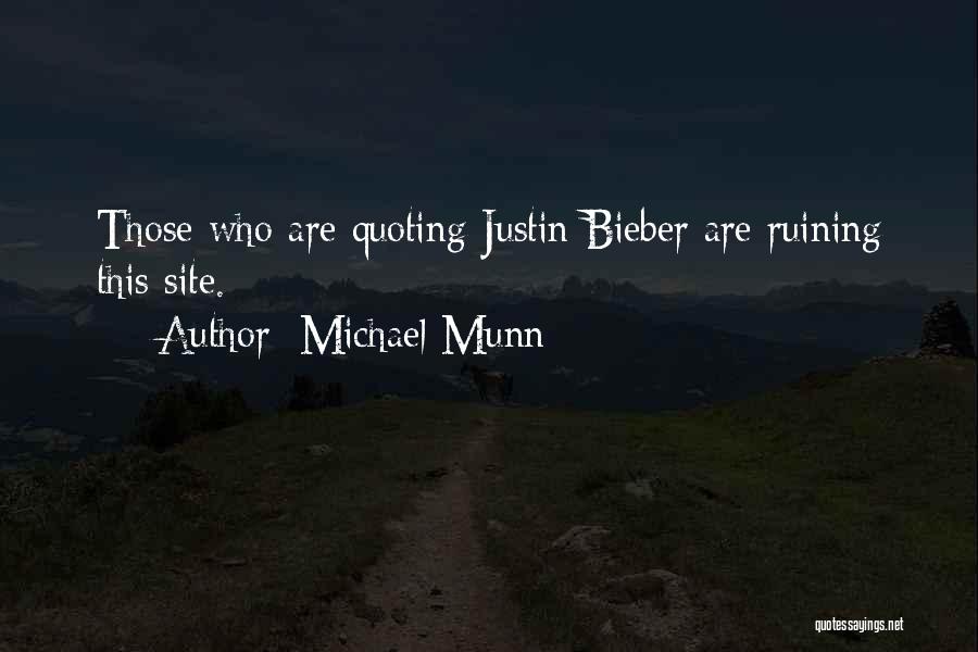 Quoting Quotes By Michael Munn