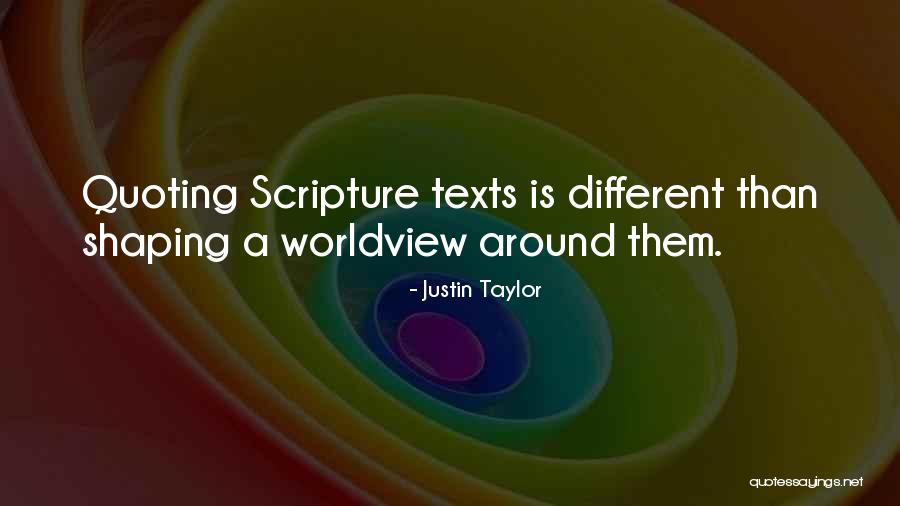 Quoting Scripture Texts Quotes By Justin Taylor Quoting Scripture Texts Quotes By Justin Taylor