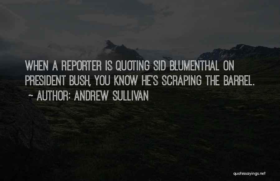 Quoting Someone Quotes By Andrew Sullivan