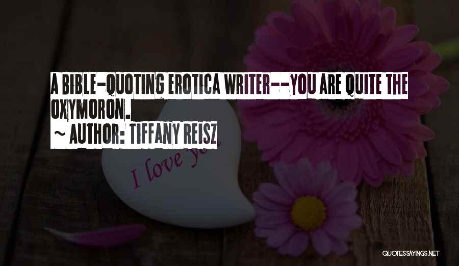 Quoting Someone Quotes By Tiffany Reisz