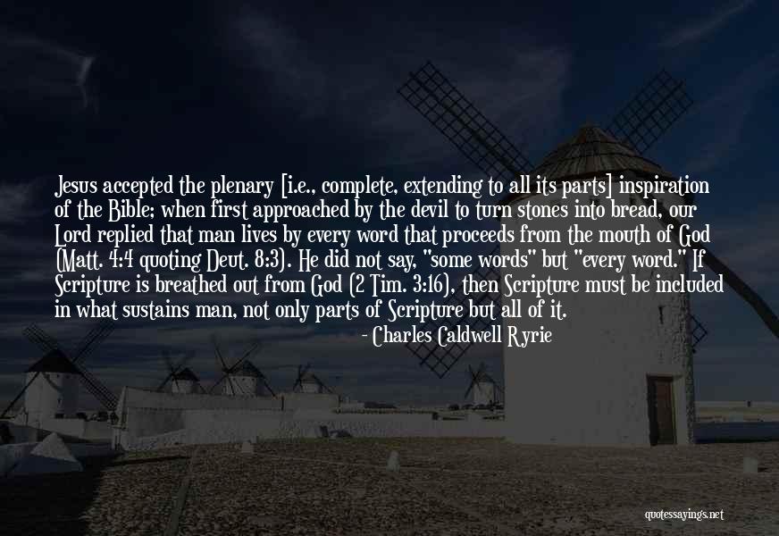 Quoting The Bible Quotes By Charles Caldwell Ryrie