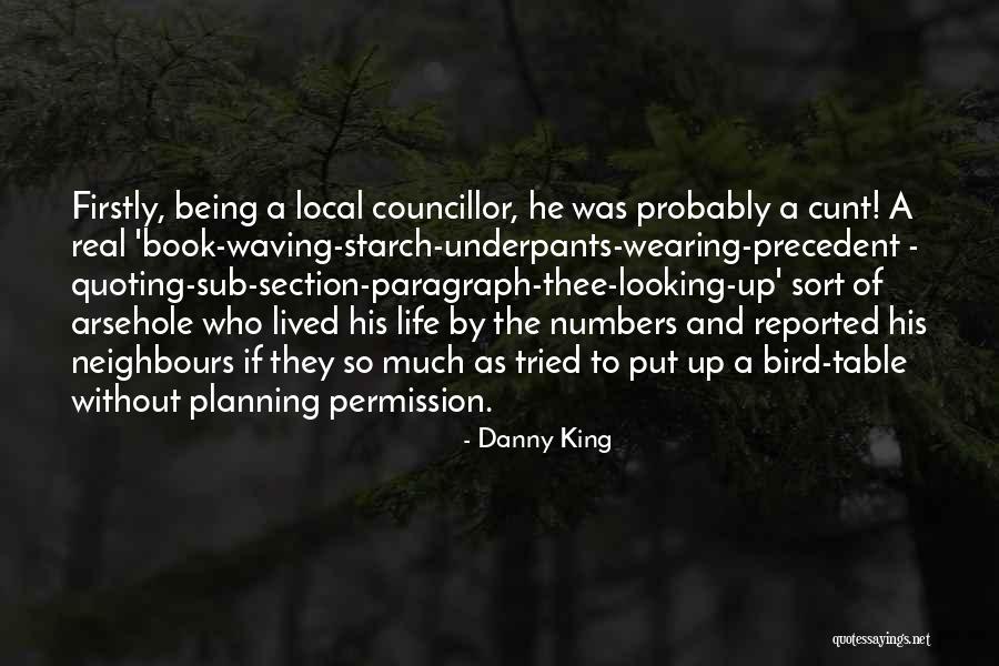 Quoting Too Much Quotes By Danny King Quoting Too Much Quotes By Danny King