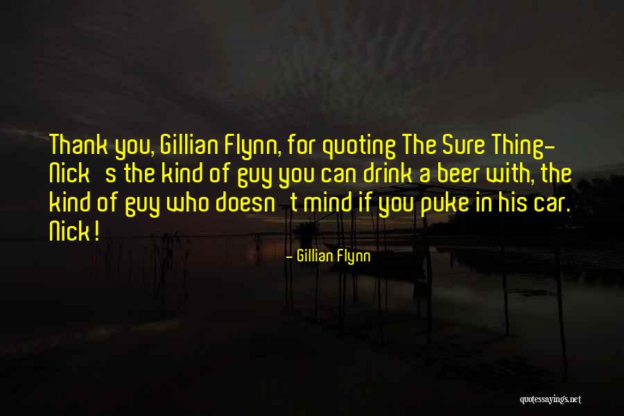 Quoting Too Much Quotes By Gillian Flynn