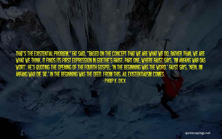 Quoting Too Much Quotes By Philip K. Dick Quoting Too Much Quotes By Philip K. Dick