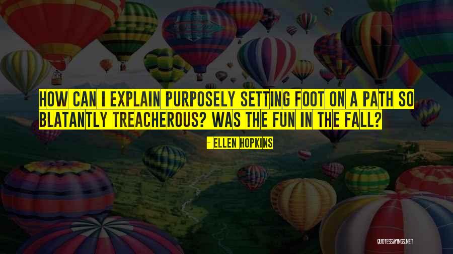 Quotologists Quotes By Ellen Hopkins Quotologists Quotes By Ellen Hopkins