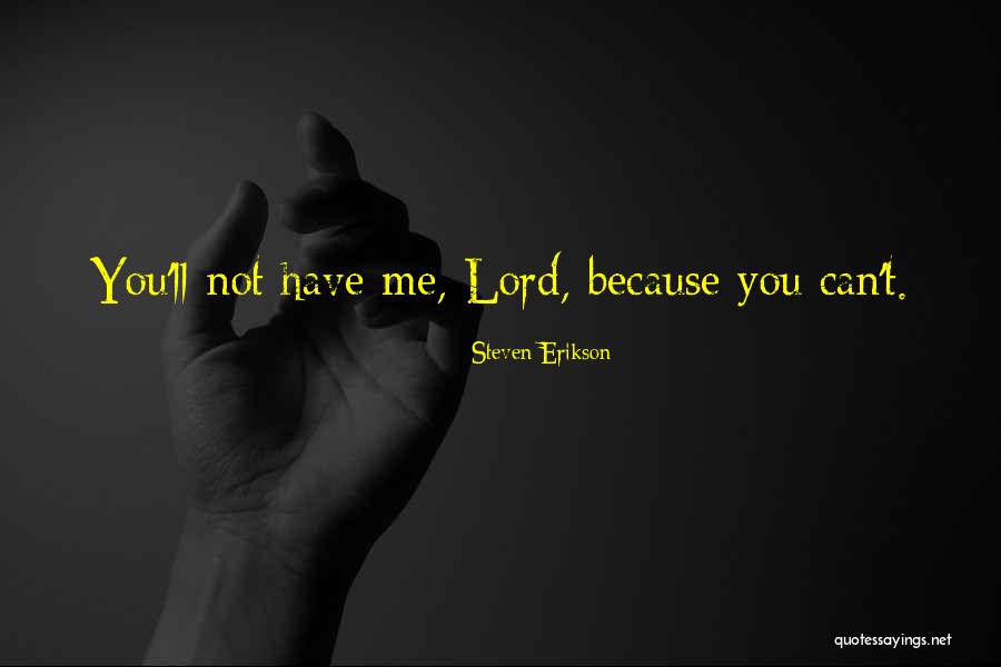 Quraish Tribe Quotes By Steven Erikson Quraish Tribe Quotes By Steven Erikson