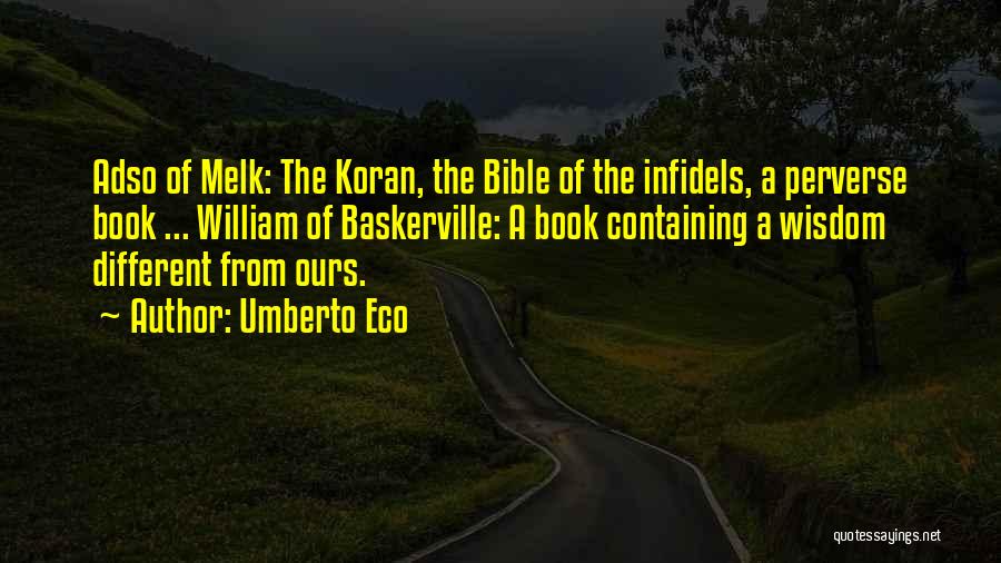Quran Infidels Quotes By Umberto Eco