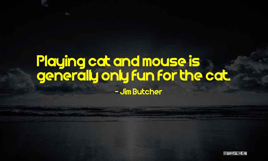 Quran Repentance Quotes By Jim Butcher