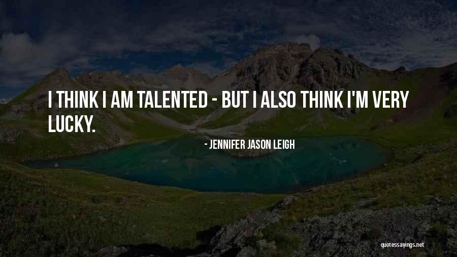 Qurbanova Quotes By Jennifer Jason Leigh Qurbanova Quotes By Jennifer Jason Leigh