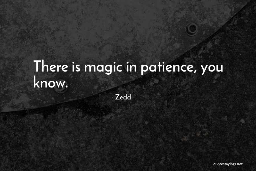 Qurma Meseleleri Quotes By Zedd Qurma Meseleleri Quotes By Zedd