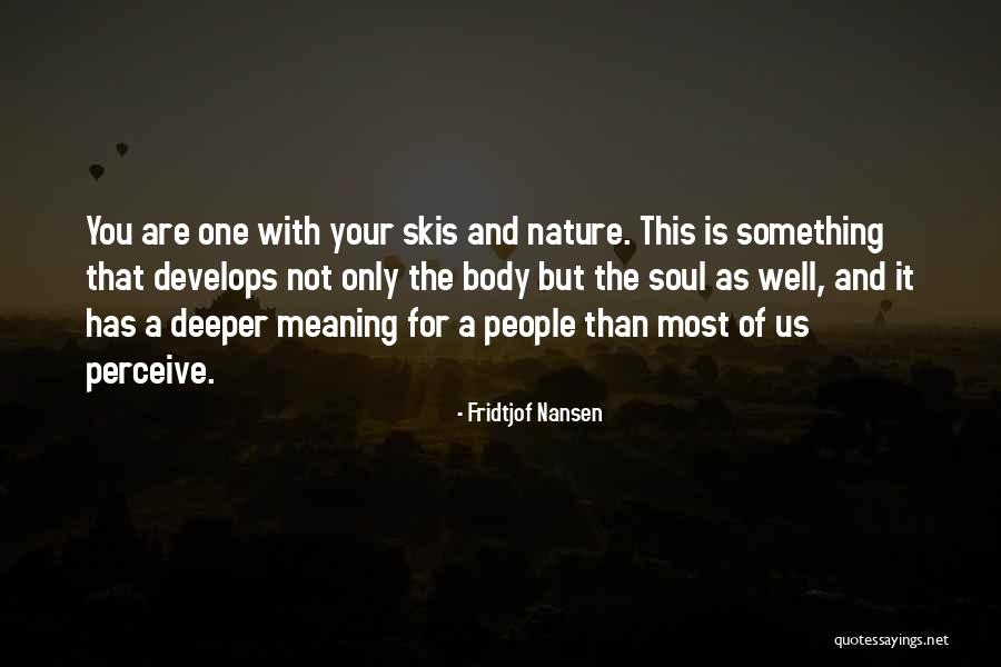 Qusai Abusaif Quotes By Fridtjof Nansen Qusai Abusaif Quotes By Fridtjof Nansen