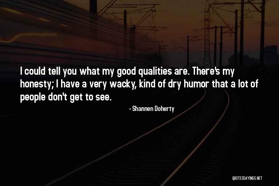 Qusay Uday Quotes By Shannen Doherty Qusay Uday Quotes By Shannen Doherty