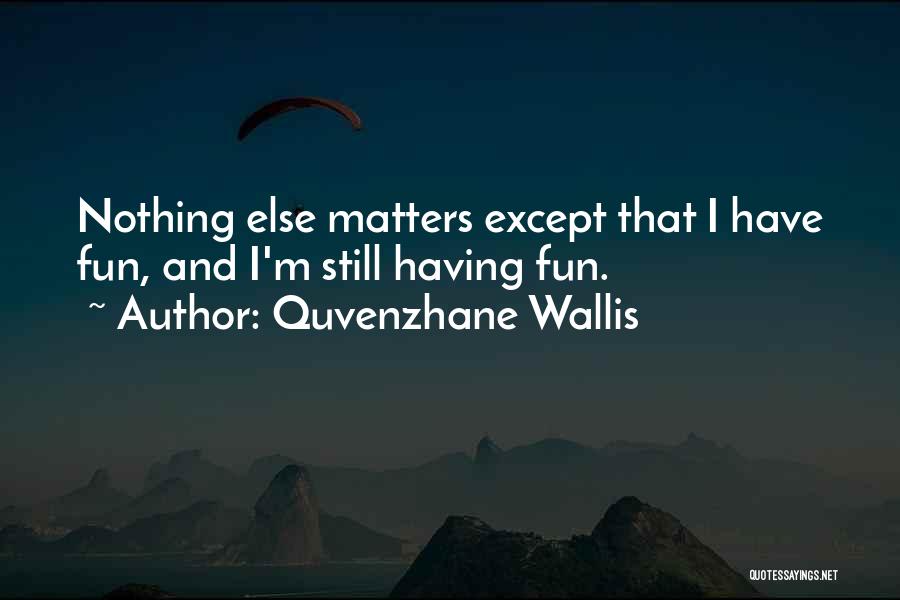 Quvenzhane Wallis Quotes 126578