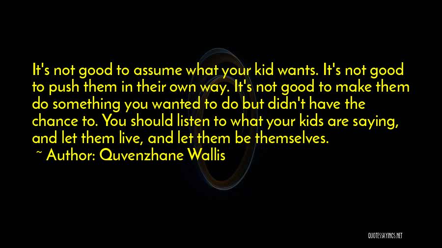 Quvenzhane Wallis Quotes 1608519