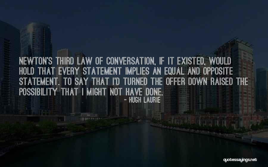 Quynh Bup Quotes By Hugh Laurie Quynh Bup Quotes By Hugh Laurie