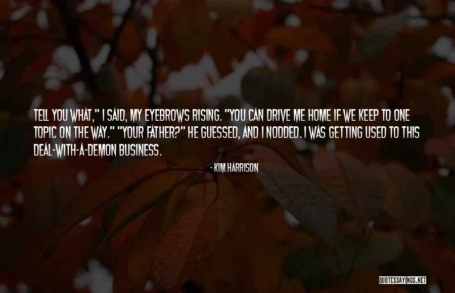 Quyona Moreno Quotes By Kim Harrison Quyona Moreno Quotes By Kim Harrison