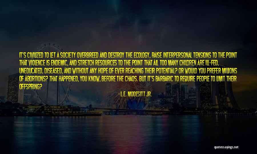 Qvia Quotes By L.E. Modesitt Jr. Qvia Quotes By L.E. Modesitt Jr.
