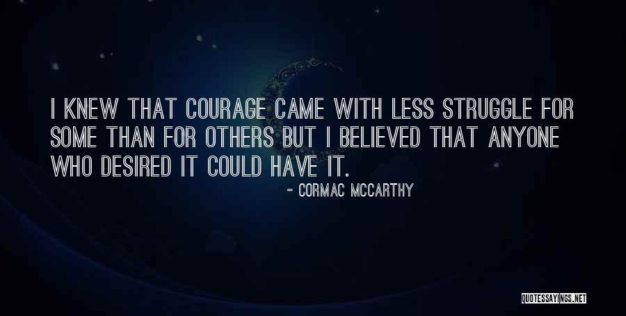 Qweer Affirming Quotes By Cormac McCarthy Qweer Affirming Quotes By Cormac McCarthy