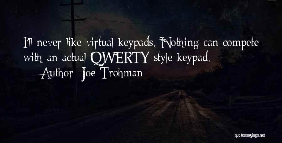 Qwerty Quotes By Joe Trohman