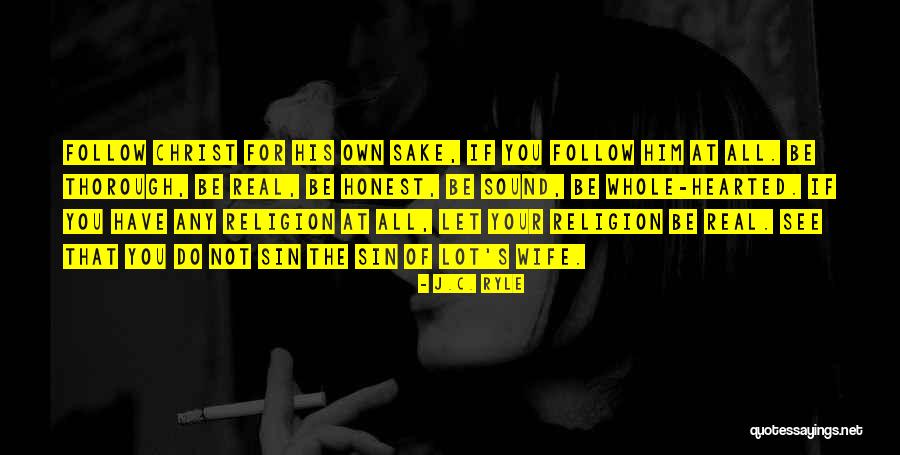 Qwertyuioplkjhgfdsazxcvbnm Quotes By J.C. Ryle Qwertyuioplkjhgfdsazxcvbnm Quotes By J.C. Ryle