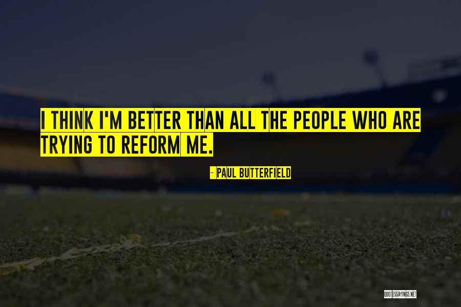Qwnr Quotes By Paul Butterfield Qwnr Quotes By Paul Butterfield