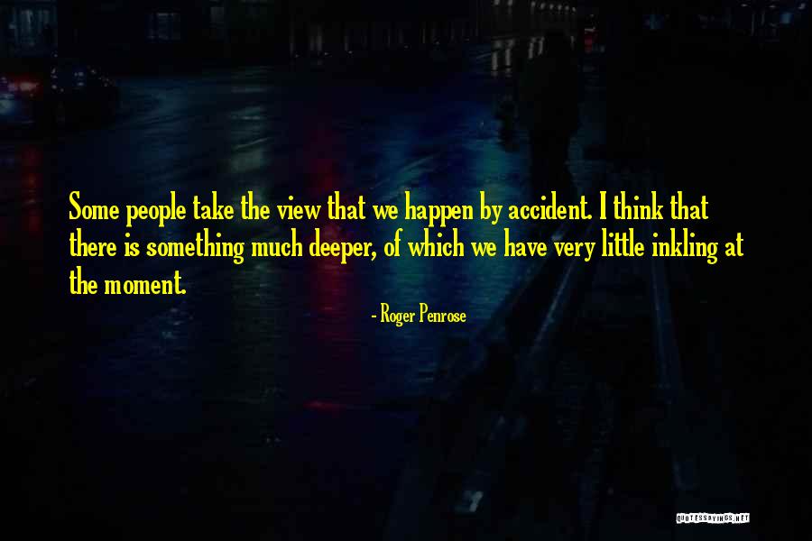 Qyzen Fess Quotes By Roger Penrose Qyzen Fess Quotes By Roger Penrose