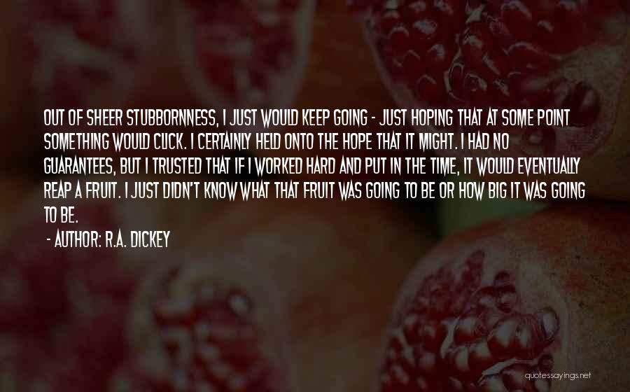 R.A. Dickey Quotes 1637674