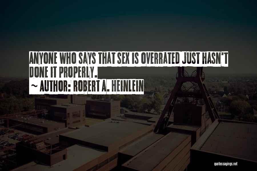 R A Heinlein Quotes By Robert A. Heinlein