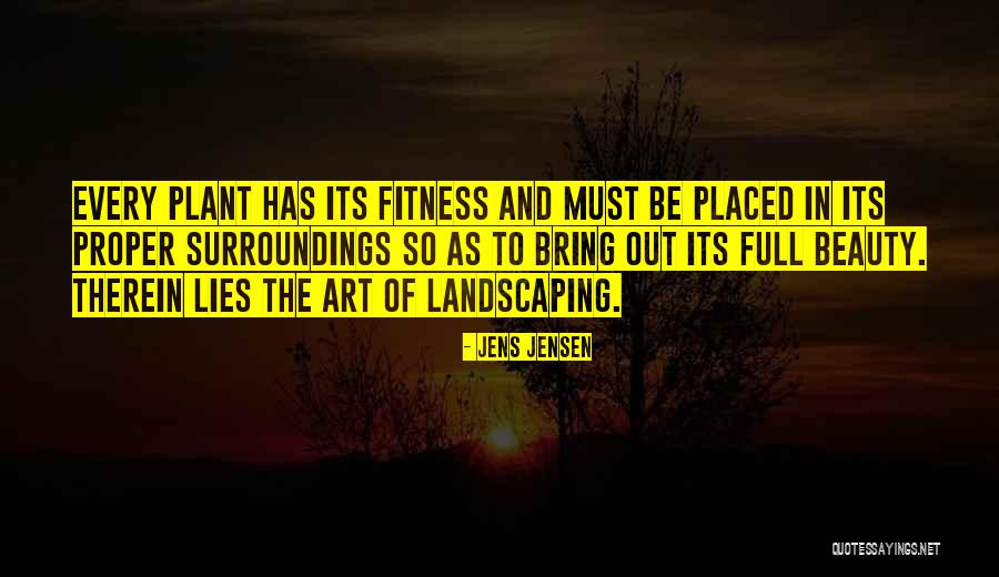 R A J Landscaping Quotes By Jens Jensen R A J Landscaping Quotes By Jens Jensen