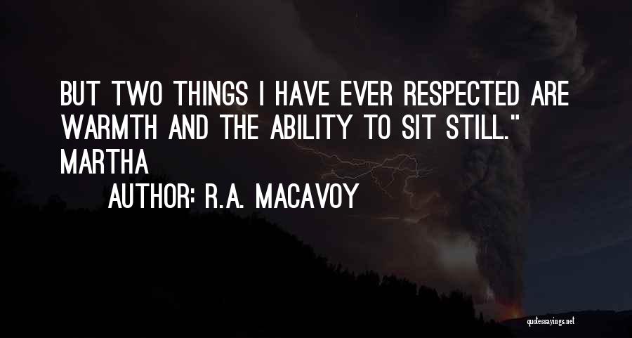 R.A. MacAvoy Quotes 1566116