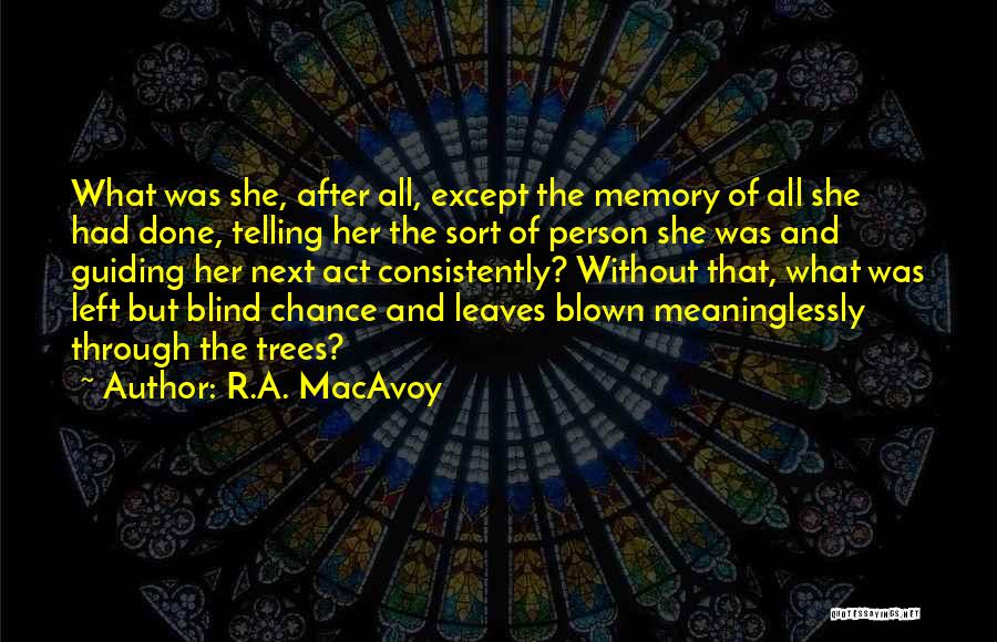 R.A. MacAvoy Quotes 794575