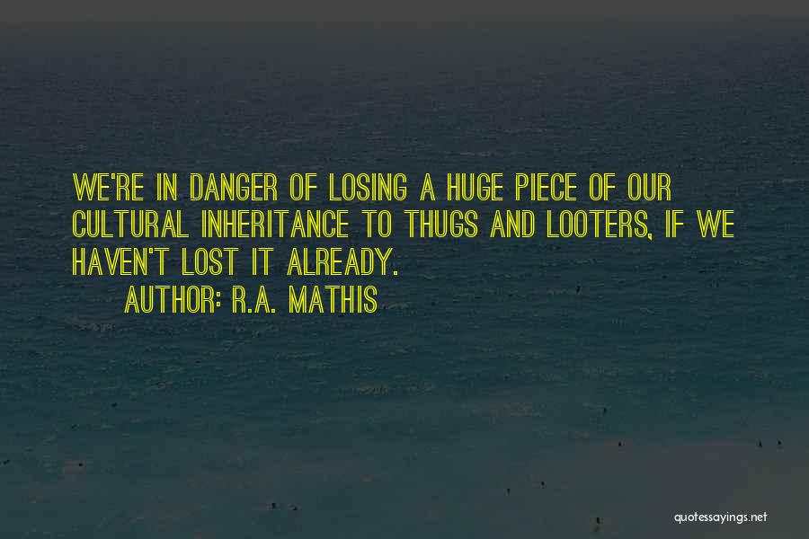 R.A. Mathis Quotes 1402318