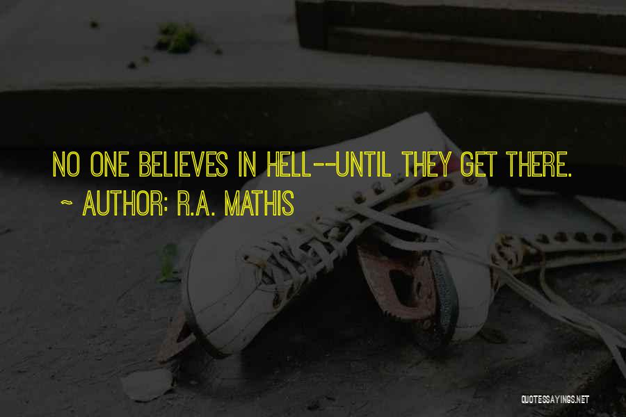 R.A. Mathis Quotes 1460386